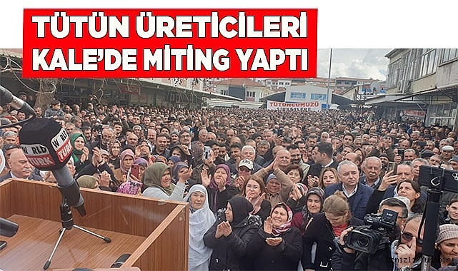 Tütün üreticisinden büyük miting