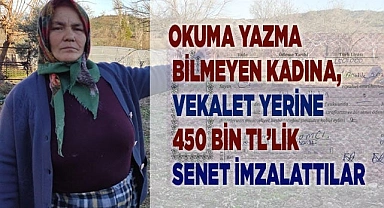 Vekalet yerine 450 bin TL'lik senet imzalattılar