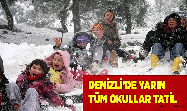 Denizli'de okullar 1 gün tatil edildi