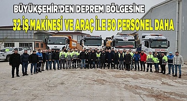 Büyükşehir deprem bölgesine bir ekip daha gönderdi