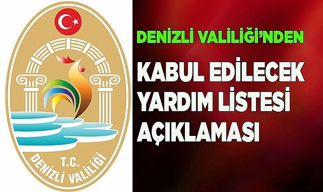 Denizli Valiliği'nden yardım listesi açıklaması