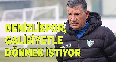 Denizlispor aradan galibiyetle dönmek istiyor