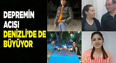 Depremin acısı Denizli’de de büyüyor