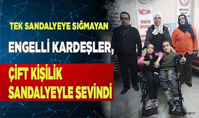 Tek sandalyeye sığmayan engelli kardeşler, çift kişilik sandalyeyle sevindi