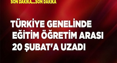 Türkiye genelinde eğitim öğretim arası 20 Şubat'a uzadı