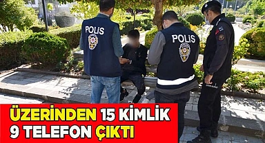 Üzerinden çok sayıda kimlik ve telefon çıktı