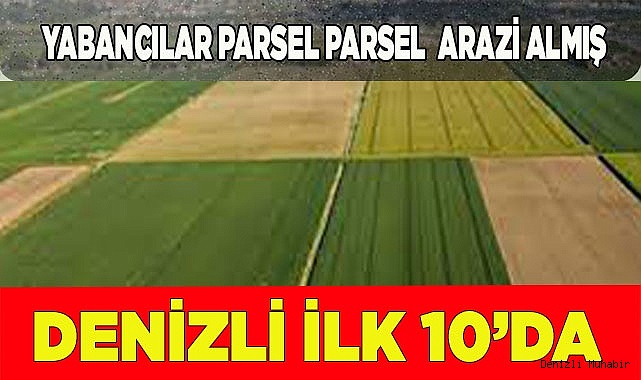 Denizli arazi satışında ilk 10 'da