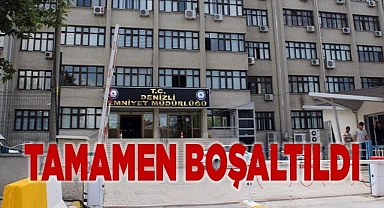 Denizli İl Emniyet Müdürlüğü binası tamamen boşaltıldı