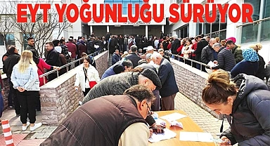 Denizli SGK'da EYT yoğunluğu sürüyor
