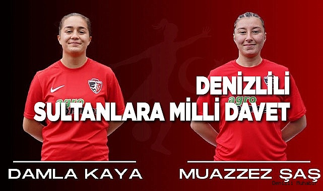 DENİZLİLİ SULTANLARA MİLLİ DAVET