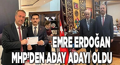 EMRE ERDOĞAN MHP’DEN ADAY ADAYI OLDU
