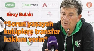 Giray Bulak: “Her gelen karşımıza 3-4 tane yeni transferle geliyor”