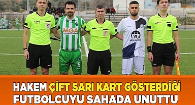 Hakem çift sarı kart gösterdiği futbolcuyu sahada unuttu