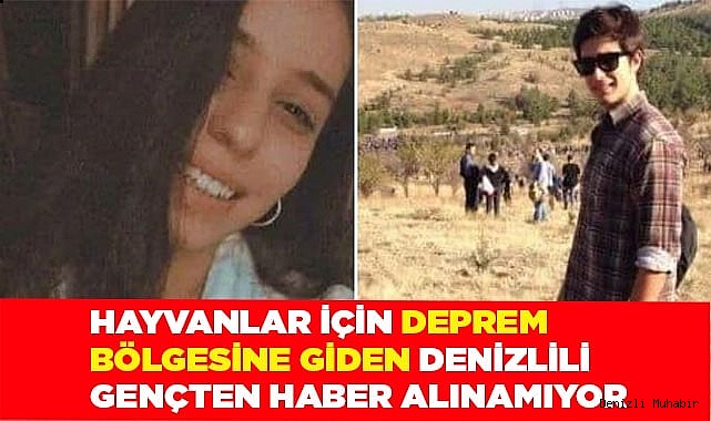 Denizlili gençten haber alınamıyor