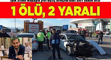 Işık ihlali kazaya yol açtı, araçlardan biri takla attı: 1 ölü, 2 yaralı