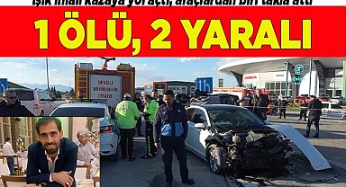 Işık ihlali kazaya yol açtı, araçlardan biri takla attı: 1 ölü, 2 yaralı