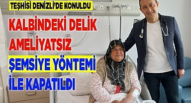 Kalbindeki delik ameliyatsız şemsiye yöntemi ile kapatıldı
