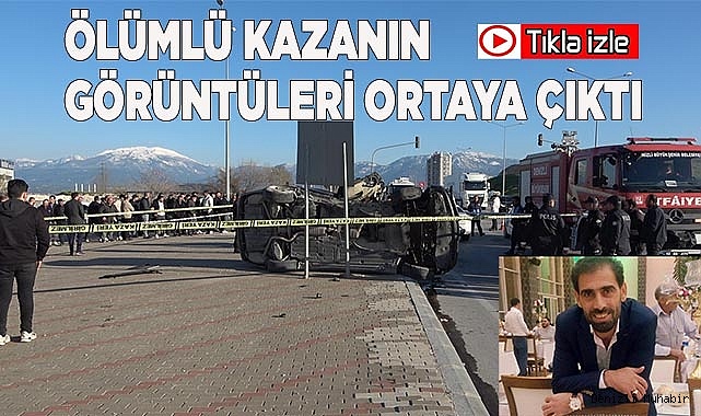Ölümlü kazanın görüntüleri ortaya çıktı