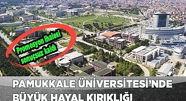 Pamukkale Üniversitesi’nde büyük hayal kırıklığı
