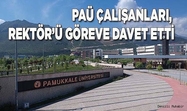 PAÜ çalışanları, Rektör Kutluhan’ı göreve davet etti