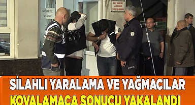 Silahlı yaralama ve yağma şüphelileri kovalamaca sonucu yakalandı