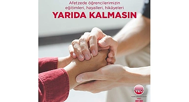 Türk Eğitim Vakfı , afetzede 1.000 yeni öğrenciye daha umut olacak