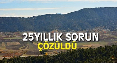25 Yıllık Sorun Çözüldü