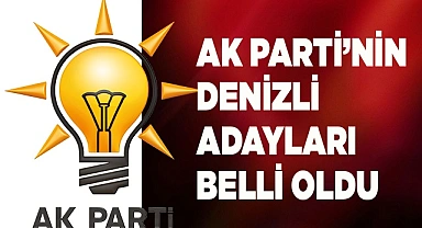 AK Parti aday listesi de belli oldu