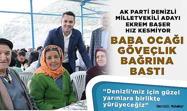 Baba Ocağı Göveçlik bağrına bastı