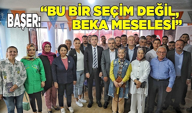 “Bu bir seçim değil, beka meselesi”
