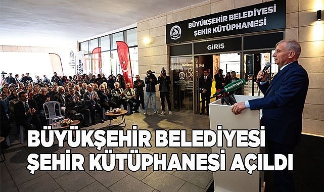 Denizli  Büyükşehir Belediyesi Şehir Kütüphanesi açıldı