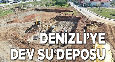 Denizli’nin en büyük içme suyu deposu inşa ediliyor