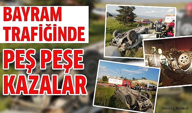 Dikkatsizlikler bayramda yüz güldürmedi