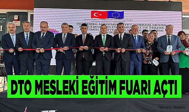 DTO mesleki eğitim fuarı açtı
