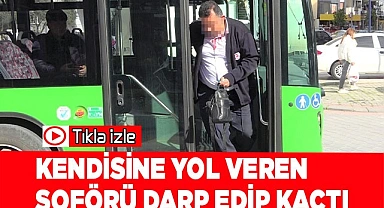Kendisine yol veren şoförü darp edip kaçtı