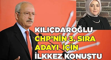 Kılıçdaroğlu, Denizli  3. sıra adayı için sessizliğini bozdu