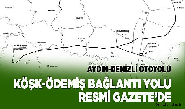 Köşk - Ödemiş Karayolu projesi Resmi Gazete’de yayınlandı