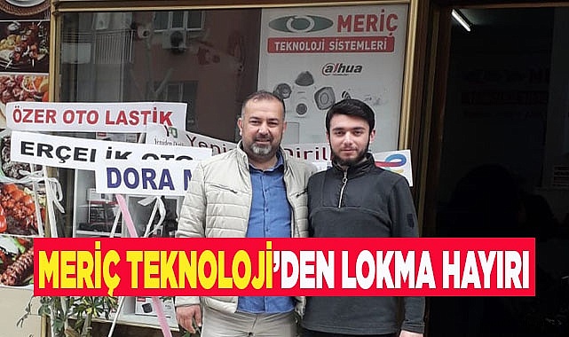 Meriç Teknoloji ve Bestway’den lokma hayırı