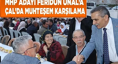 MHP adayı Feridun Ünal’a muhteşem karşılama