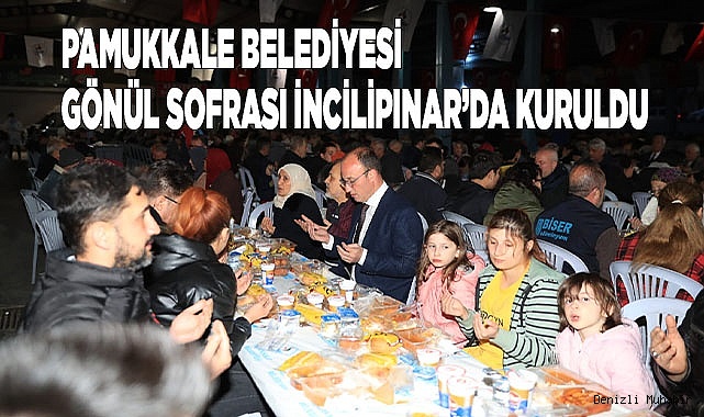 PAMUKKALE BELEDİYESİ GÖNÜL SOFRASI İNCİLİPINAR’DA KURULDU
