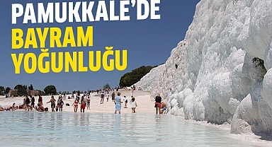 Pamukkale'de bayram yoğunluğu