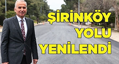 Şirinköy yolu yenilendi
