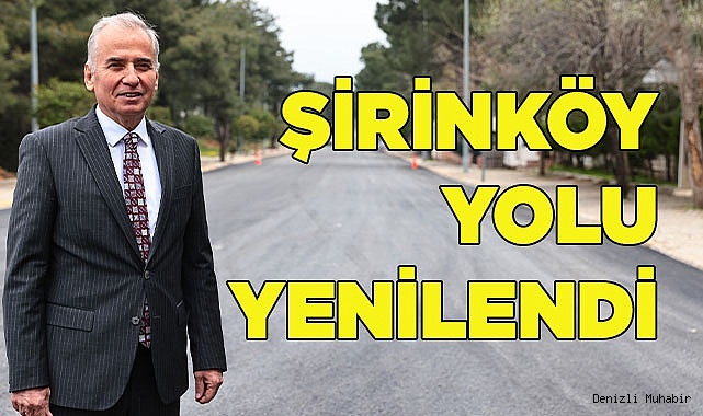 Şirinköy yolu yenilendi