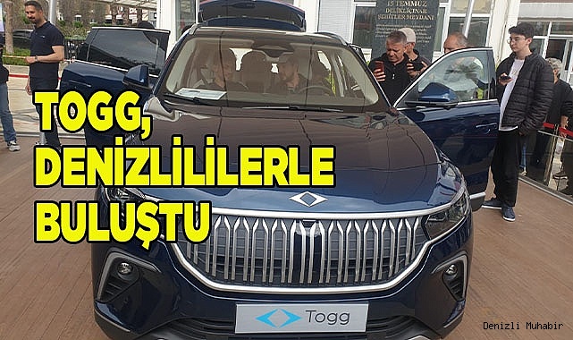Togg, Denizlililerle buluştu