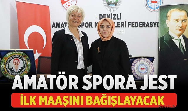 Vekil seçildiği takdirde, ilk maaşını amatör spora bağışlayacak