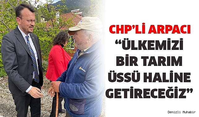 ARPACI,"ÜRETİCİYİ DESTEKLEYECEĞİZ"