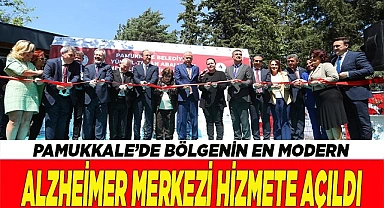 BÖLGENİN EN MODERN ALZHEİMER MERKEZİ HİZMETE AÇILDI