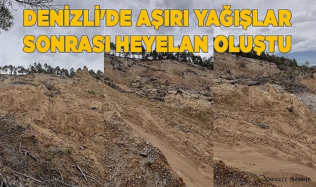 Denizli'de aşırı yağışlar sonrası heyelan oluştu