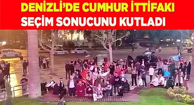 Denizli’de Cumhur İttifakı seçim sonucunu kutladı