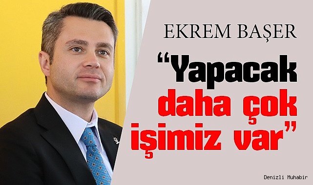 “Denizli’miz nereden nereye geldi”